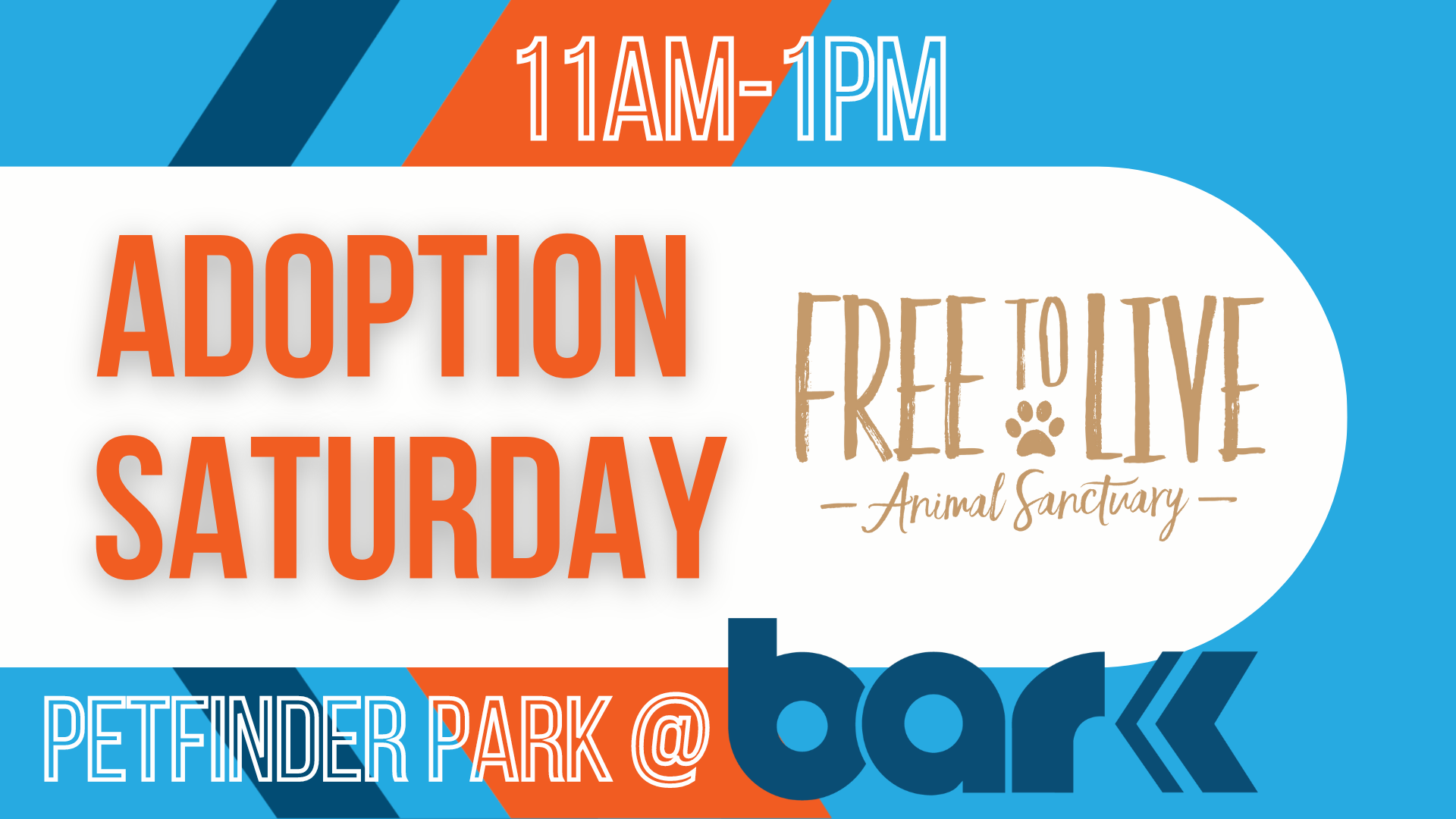 Petfinder Park at Bar K. Adoption Saturday with Free to Live Animal Sanctuary from 11 am to 1 pm