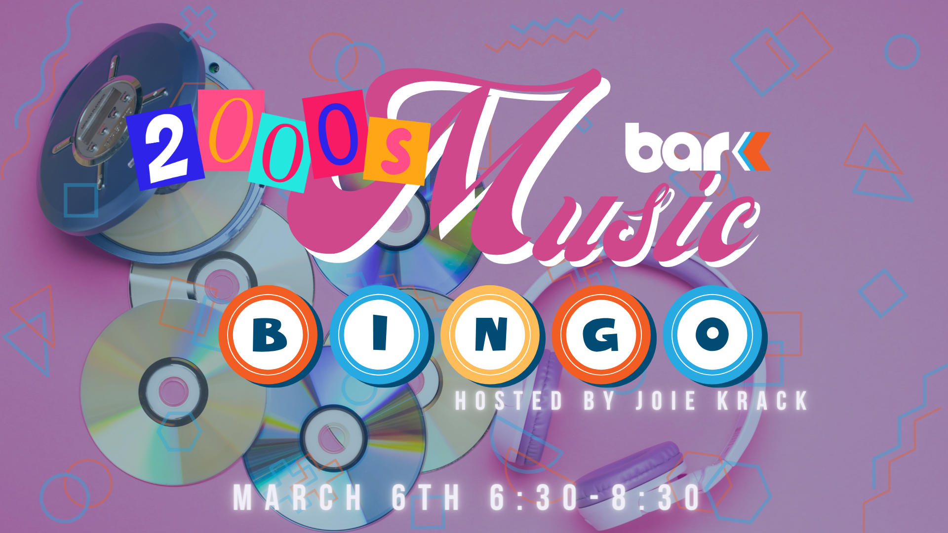 2000's music bingo hosted by Joie Krack at Bar K. March 6th 6:30 to 8:30.