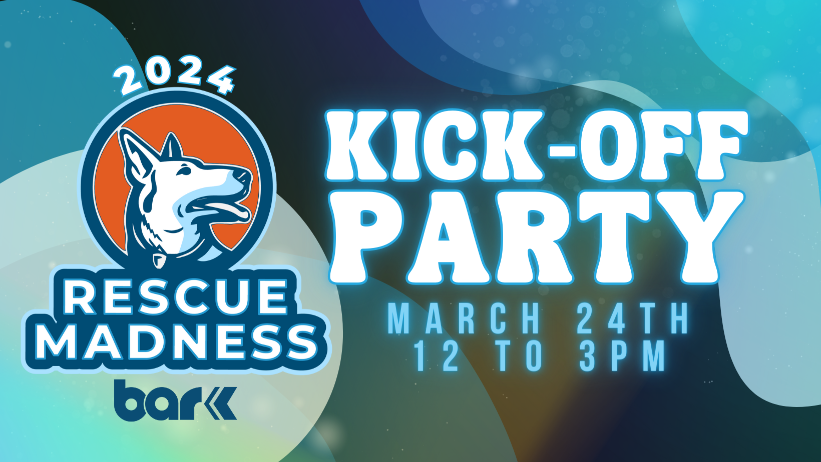 Rescue madness 2024 kick-off party on March 24th from 12 to 3 pm.