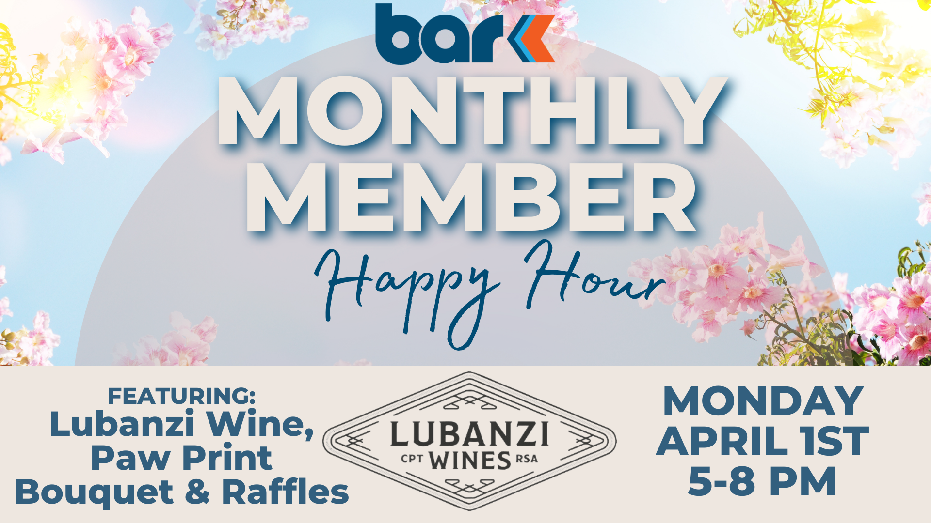 Bar K monthly member happy hour. Featuring lubanzi wine, paw print bouquet, and raffles. Monday, April 1st from 5 to 8 pm.