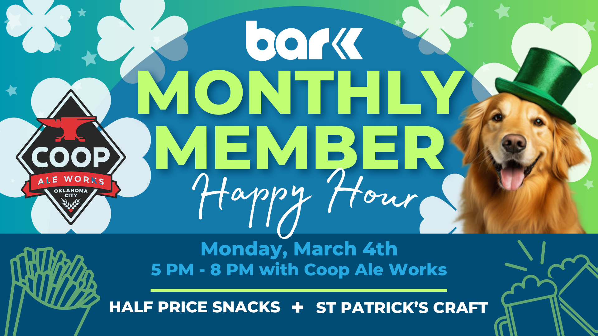Bar K Monthly member happy hour by Coop Ale Works. Monday, March 4th from 5 to 8 pm. Half price snacks and st patrick's craft.