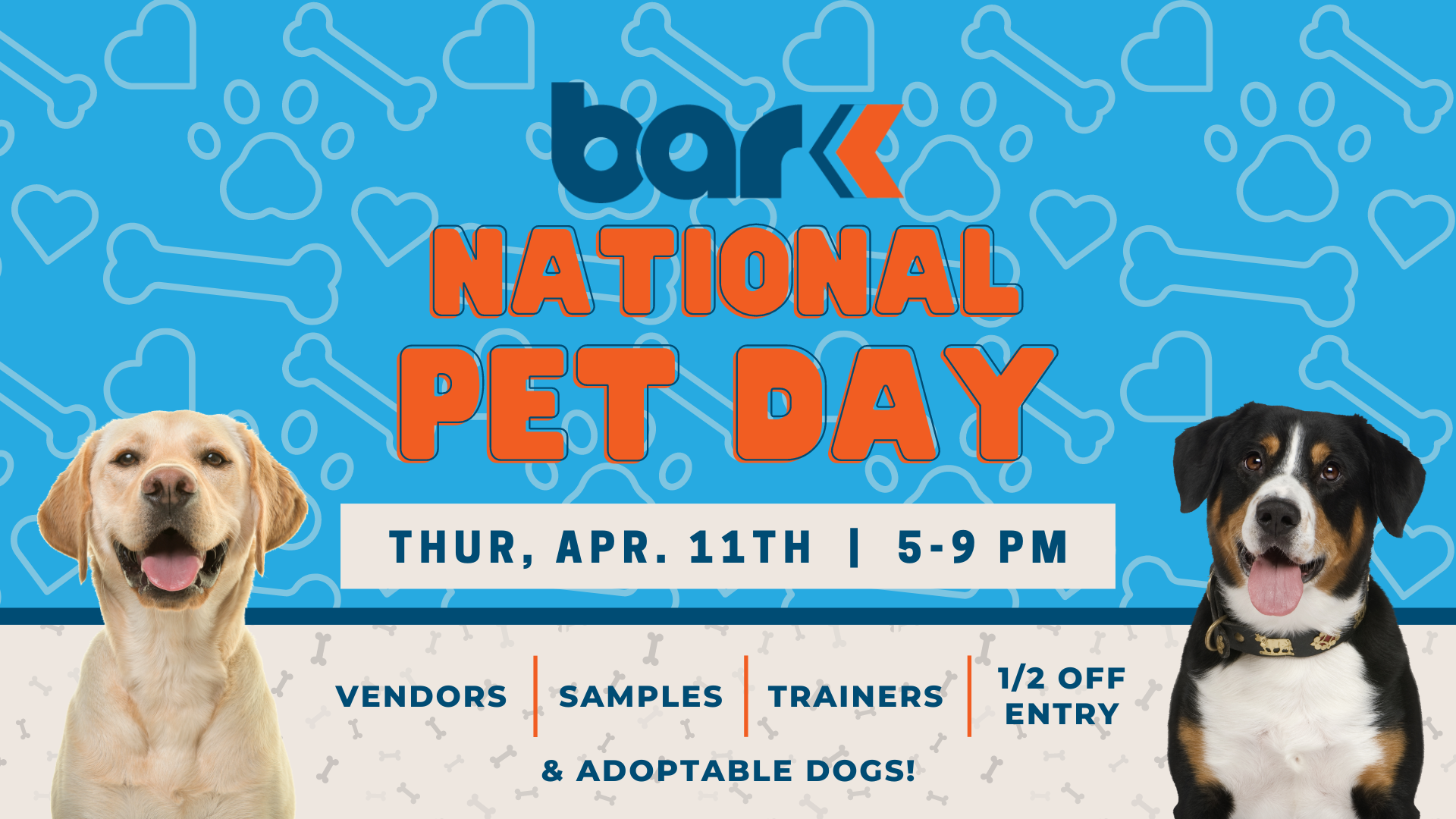 Bar K national pet day. Thursday, April 11th from 5 to 9 pm. Vendors, samples, trainers, 1/2 off entry and adoptable dogs.