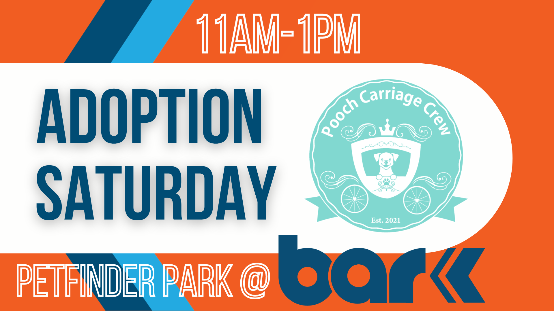 Pooch Carriage Crew presents adoption saturday from 11 am to 1pm at perfinder park at Bar K