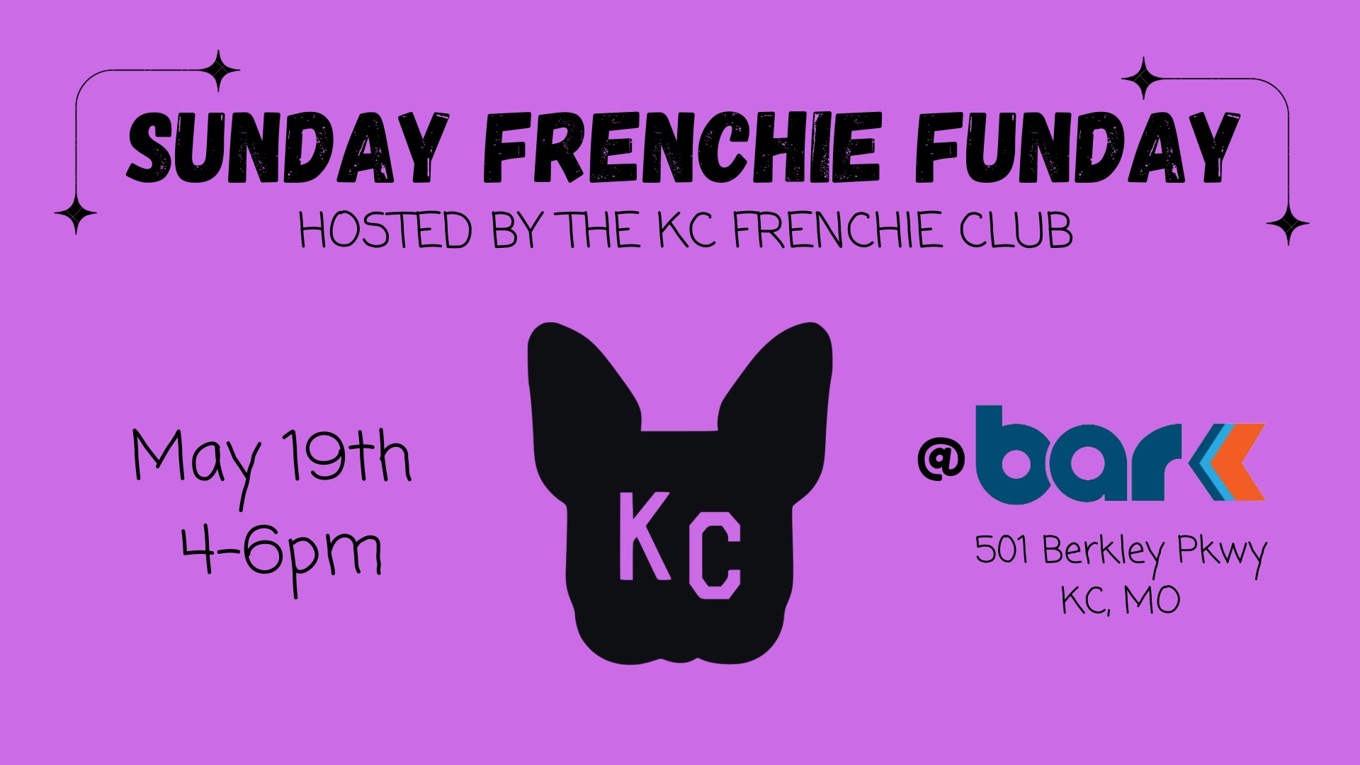 Sunday Frenchie Funday Hosted by the KC Frenchie Club May 19th from 4 to 6 pm at Bar K 501 Berkley Pkwy kc, mo