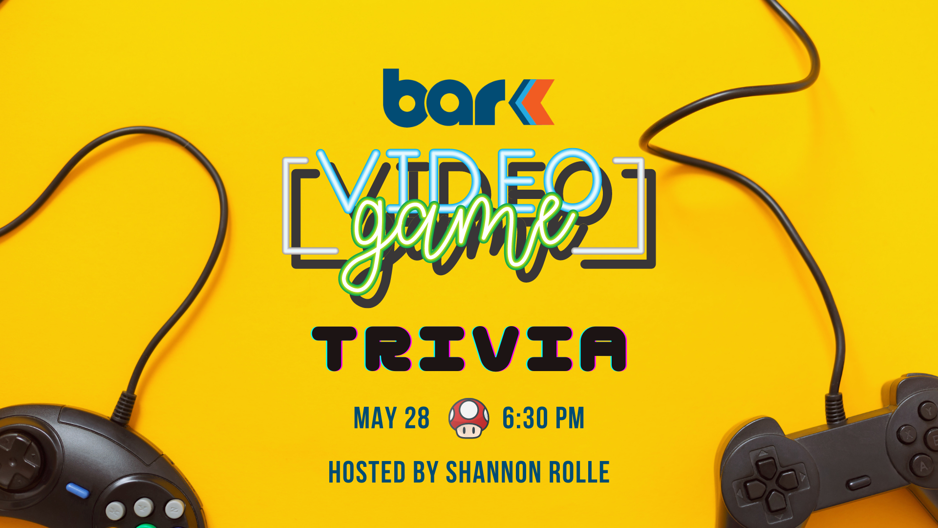 Bark video game trivia may 28th 6:30 pm hosted by shannon rolle